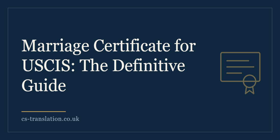 Marriage Certificate for USCIS: The Definitive Guide